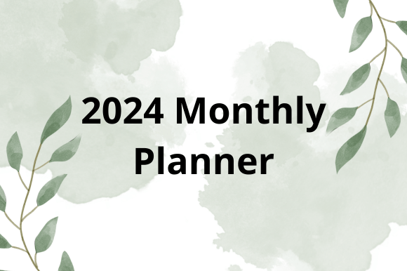 Plan Your Year With The 2024 Monthly Planner V1
